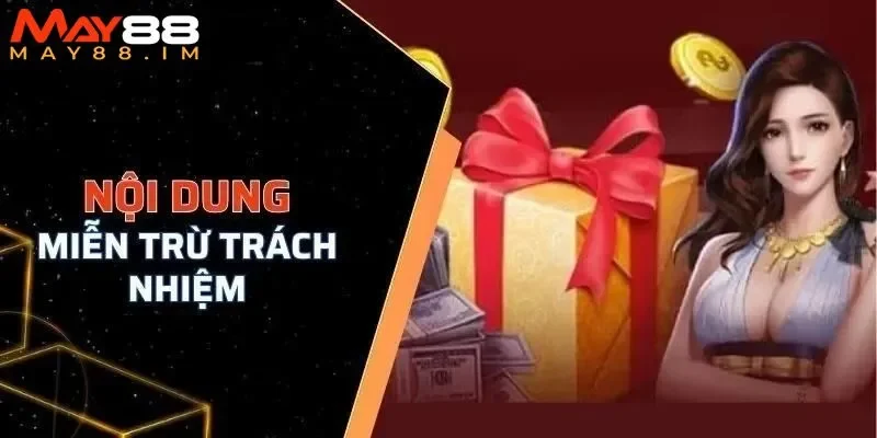 Quy định miễn trừ khi sử dụng dịch vụ và sự cố phát sinh